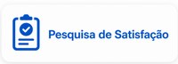 Clique aqui para responder a Pesquisa de Satisfação