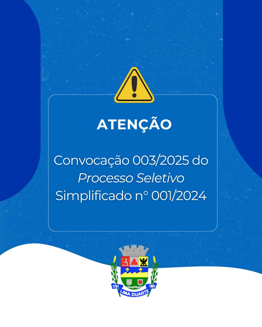 Saiu a convocação nº 003/2025 do Processo Seletivo Simplificado n° 01/2024 da Câmara Municipal de Lima Duarte.